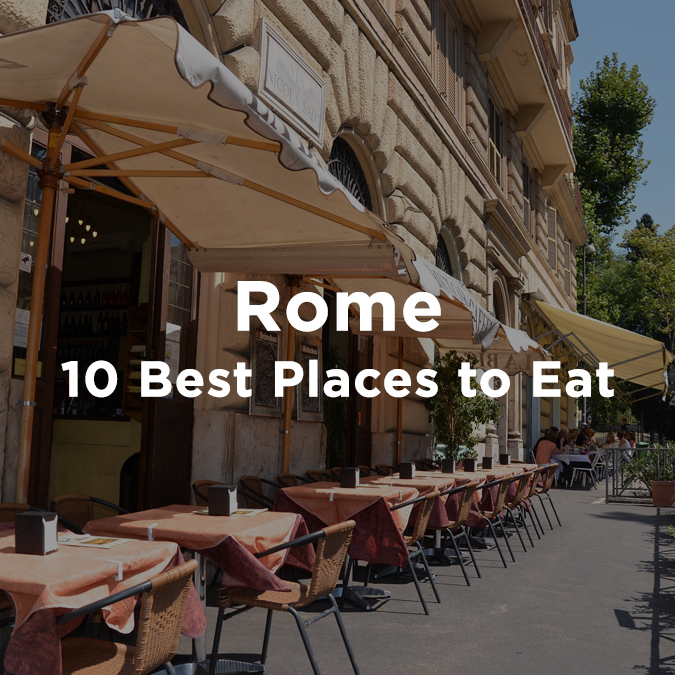 When in Rome - 10 Best Places to Eat in Rome | CARSiRENT.com